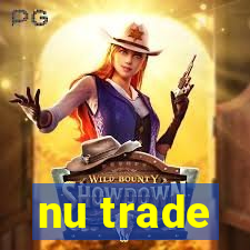 nu trade